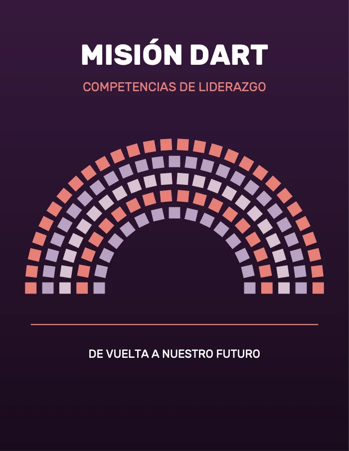 Back: Misión DART, leadership competencies, back to our future (in Spanish)